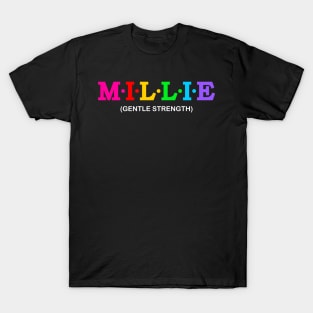 Millie - Gentle strength. T-Shirt